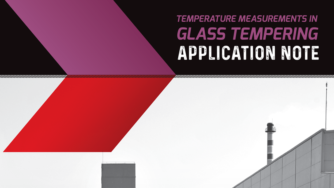 Application Note - GLASS TEMPERING