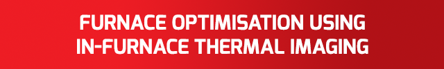 Furnace Optimisation Using In-furnace Thermal Imaging